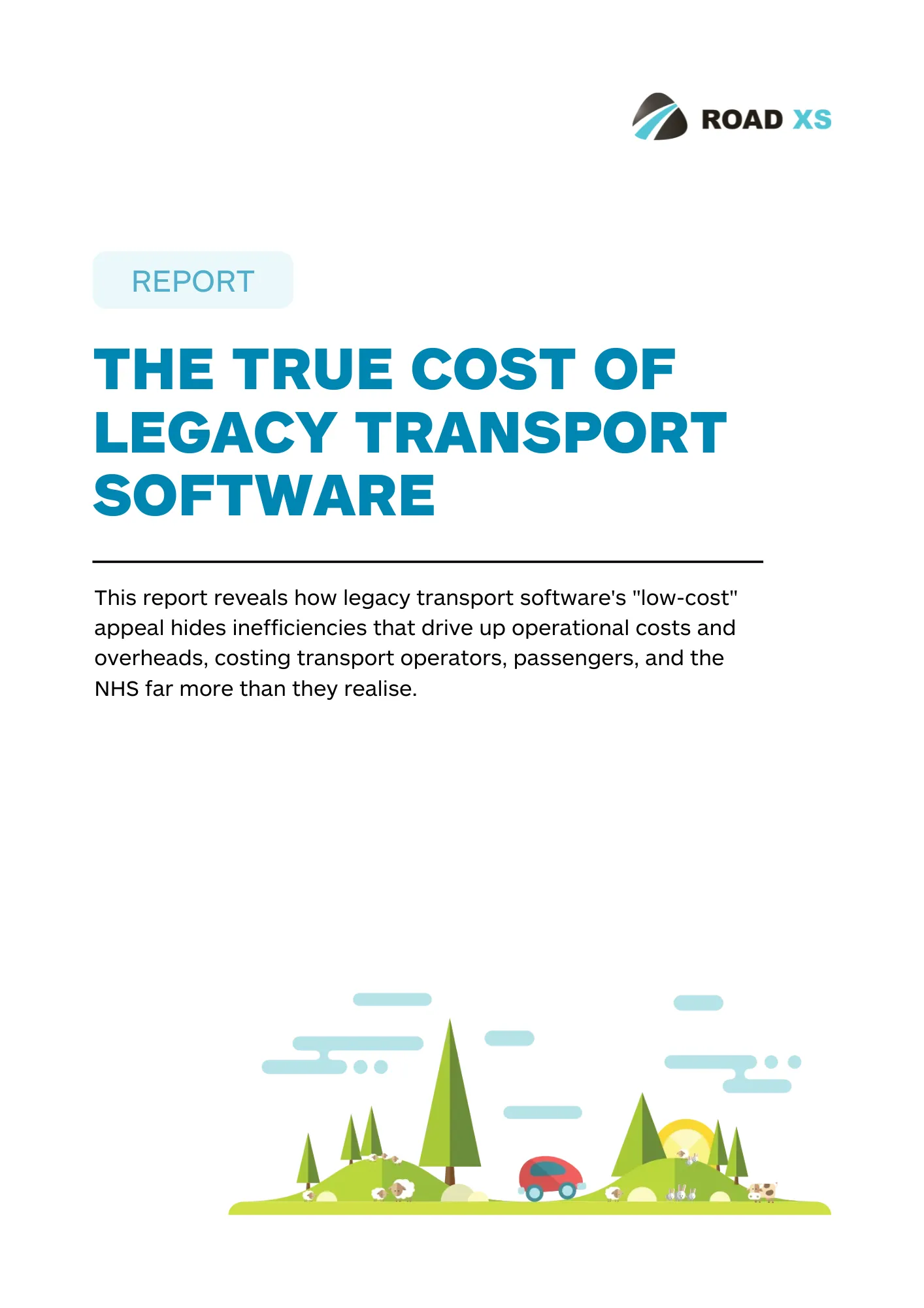 cover the true cost of legacy transport software